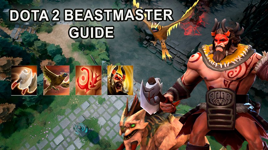 A detailed Dota 2 Beastmaster hero guide with skills for players looking to master the battlerider in the game.