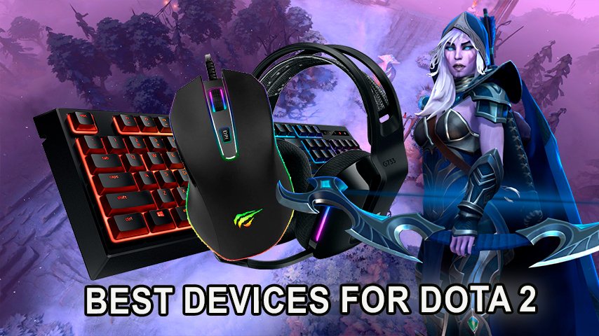 Best gaming devices for Dota 2