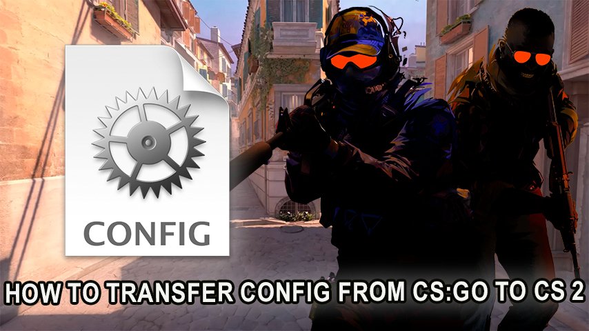 Как перенести конфиг из CS GO в СS 2: подробный гайд | Hawk Live