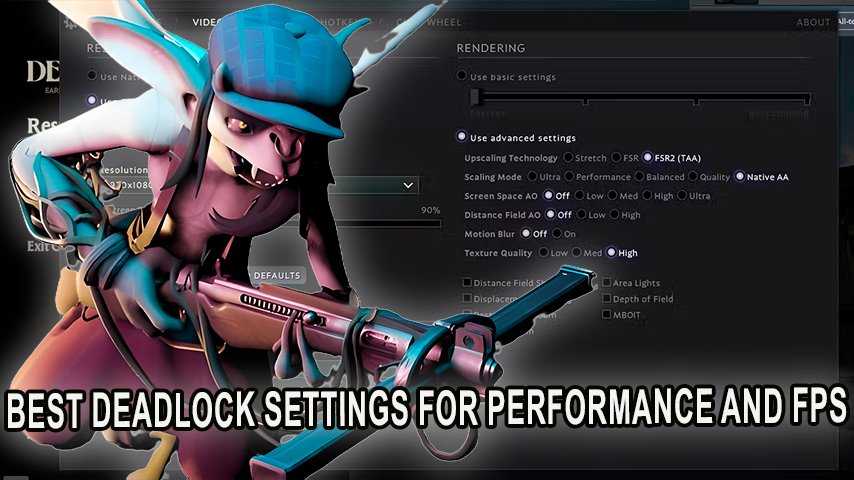 Best performance settings in Deadlock for boosting FPS