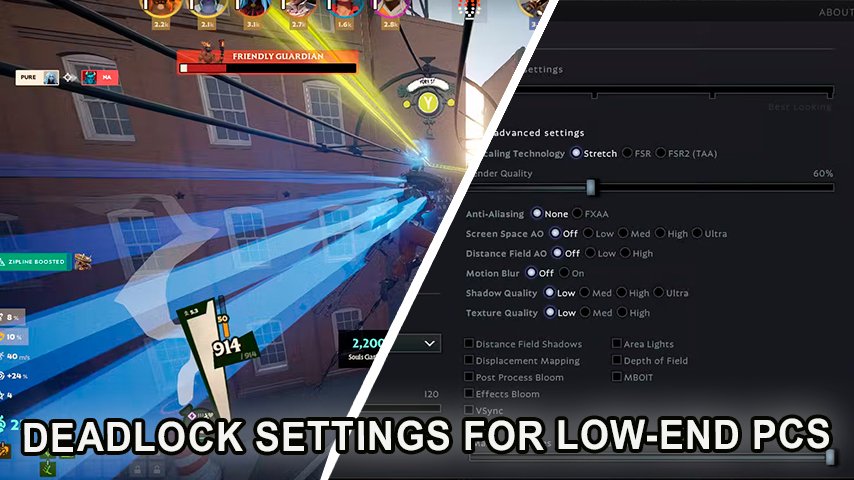 Deadlock settings for low-end PCs to increase FPS and optimize performance.