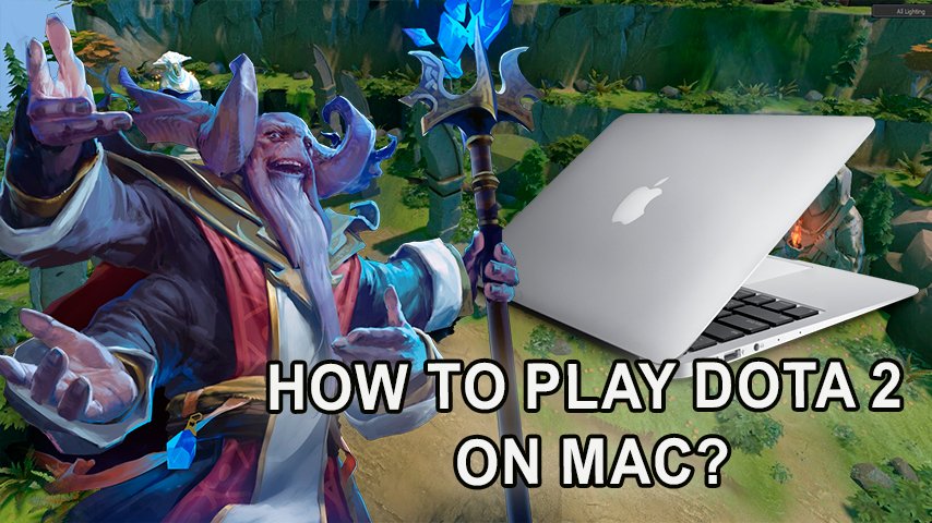 Step-by-step guide for installing Dota 2 on a Mac.