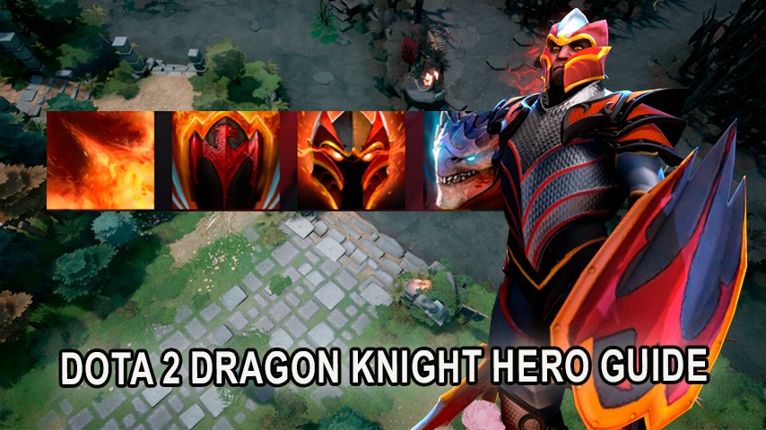 Dota 2 Dragon Knight Hero Guide: Pro Tips and Strategies | Hawk Live