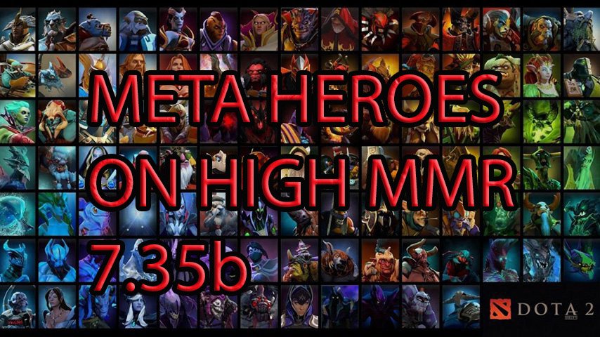 meta dota 2 high mmr 7.35b patch