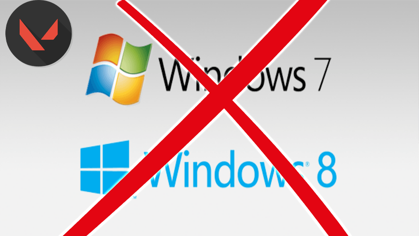 Valorant not working on windows 7 and windows 8